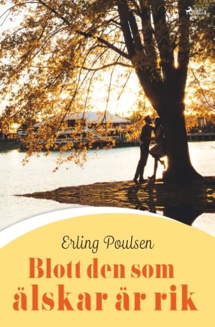 Blott Den Som Älskar Är Rik (Bok / Häftad)