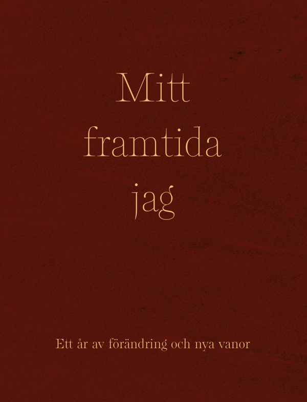 Mitt Framtida Jag (Bok / Kartonnage)