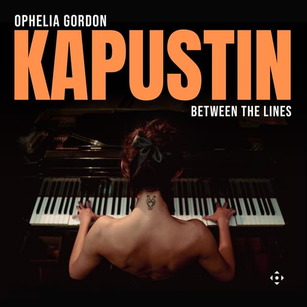 Kapustin Nikolai: Between the Lines (CD)