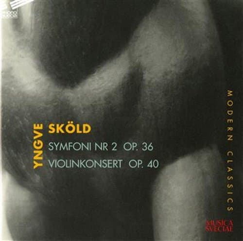Sköld Yngve: Symfoni Nr 2/Violinkoncert Op 40 (CD)