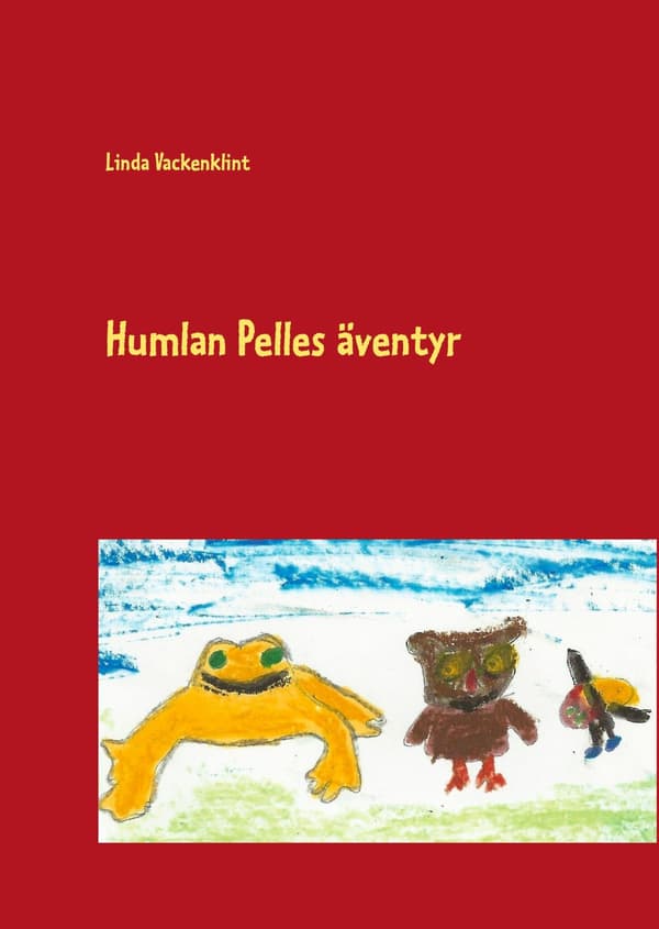 Humlan Pelles Äventyr (Bok / Inbunden)