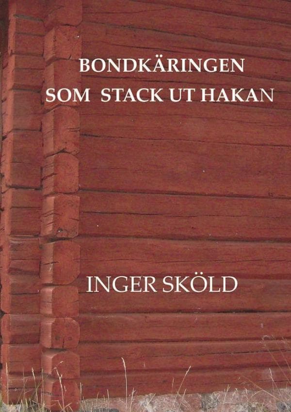 Bondkäringen Som Stack Ut Hakan (Kirja / Nidottu)