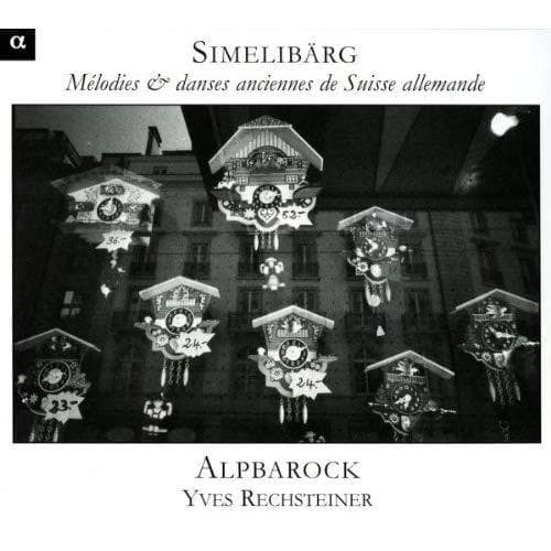 Alpbarock: Simelibärg - Mélodies & Danses... (CD)