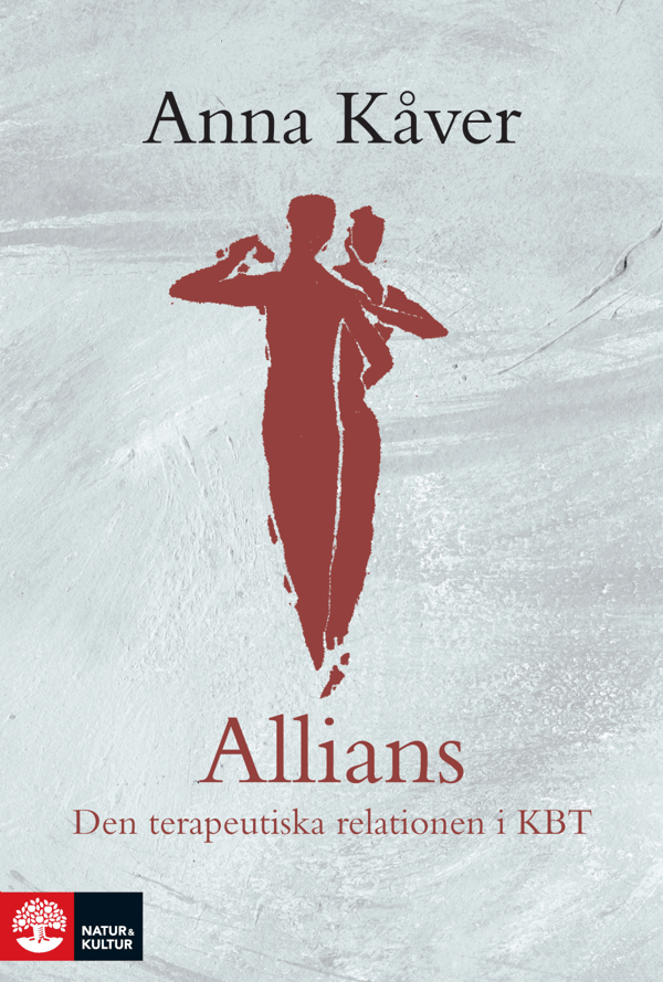 Allians - Den Terapeutiska Relationen I Kbt (Bok / Kartonnage)