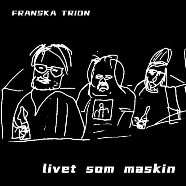 Franska Trion: Elämä koneena 2026 (CD)