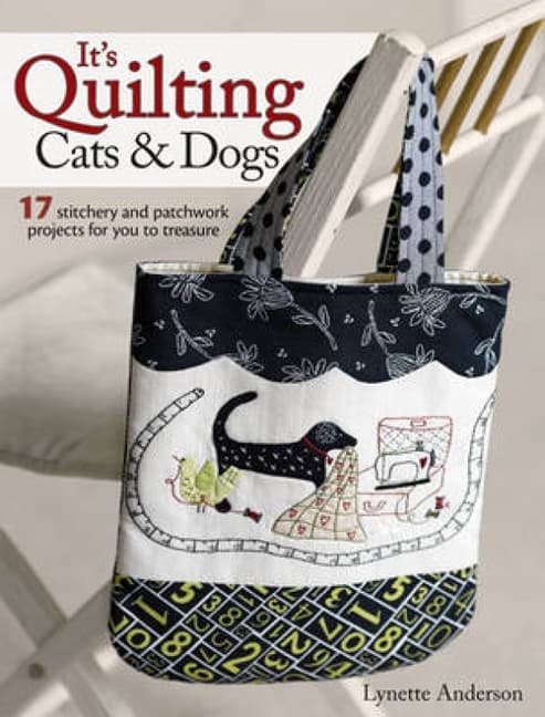 Its Quilting Cats and Dogs - 15 Heart-Warming Projects Combining Patchwork, (Bok / Häftad)