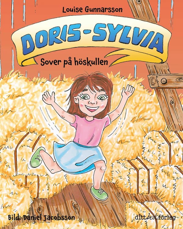 Doris-Sylvia nukkuu heinäladossa (kirja / sidottu)