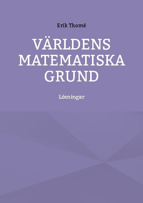 Världens Matematiska Grund - Lösningar (Bok / Häftad)