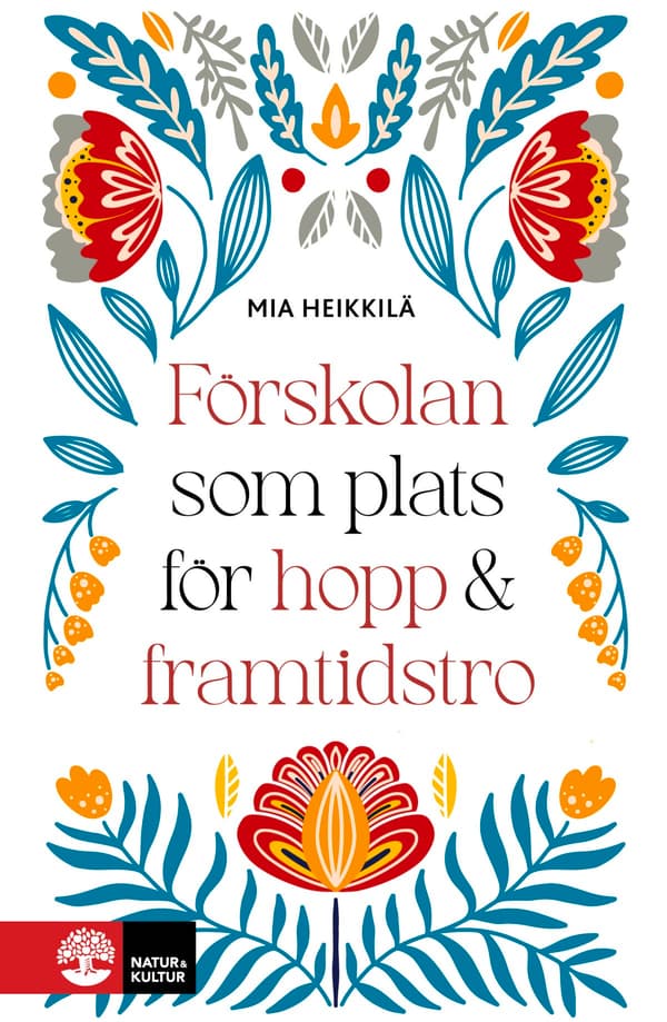 Förskolan Som Plats För Hopp & Framtidstro (Bok / Häftad)