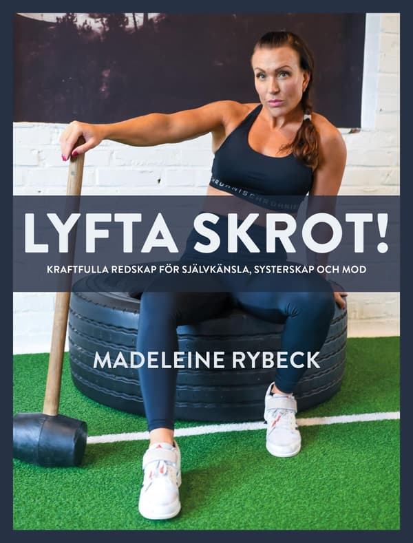 Lyfta Skrot! (Bok / Inbunden)