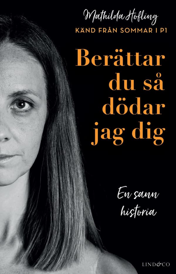 Berättar Du Så Dödar Jag Dig (Bok / Inbunden)
