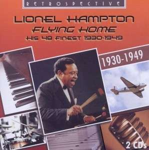 Hampton Lionel: Flying Home (2 CD)
