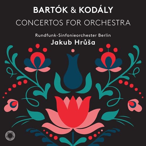 Bartok / Kodaly: Konsertot orkesterille (SACD Hybrid)
