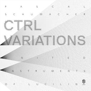Schumacher Pascal: Ctrl Variations (2 vinyyli-LP)