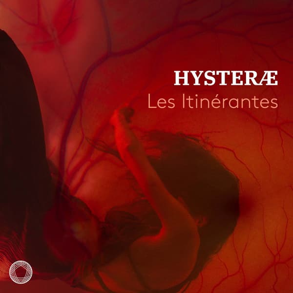 Les Itinérantes: Hysteræ (CD)