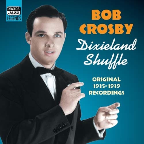Crosby Bob: Dixieland Shuffle (CD)