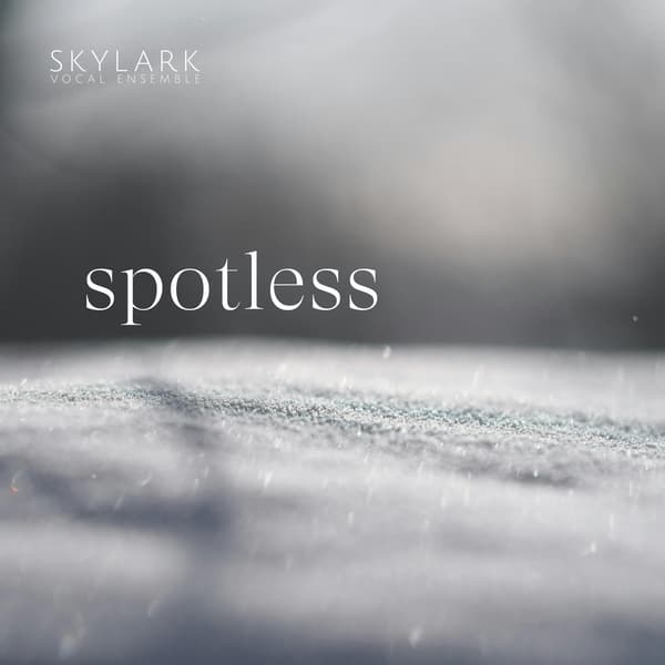 Skylark Vocal Ensemble/Matthew Gua: Spotless (CD)
