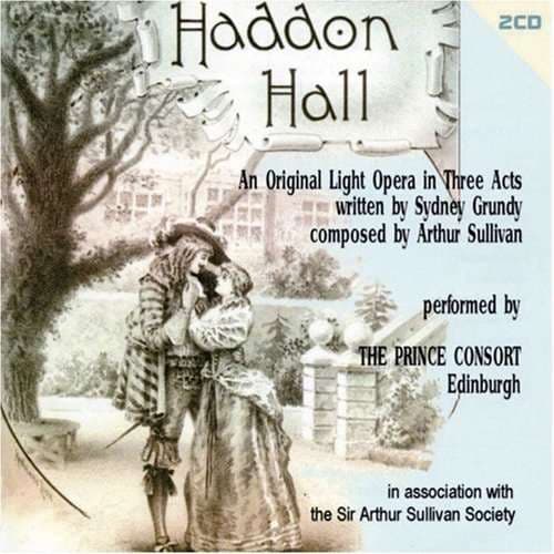 Sullivan Arthur: Haddon Hall (2 CD)