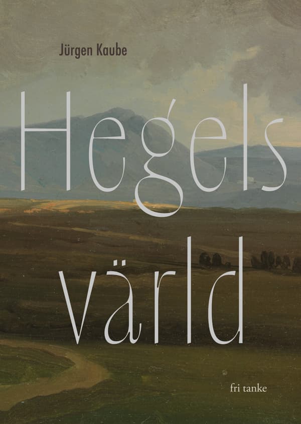 Hegelin maailma (Kirja / Kovakantinen)