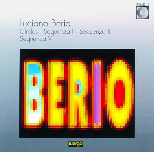 Berio Luciano: Circles / Sequenza I/III/V (CD)