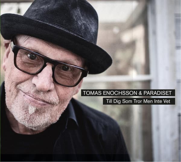 Enochsson Tomas & Paradiset: Til Dig Som Tror.. (CD)