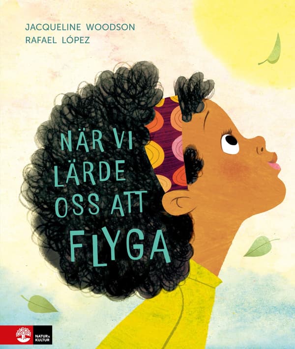När Vi Lärde Oss Att Flyga (Bok / Inbunden)