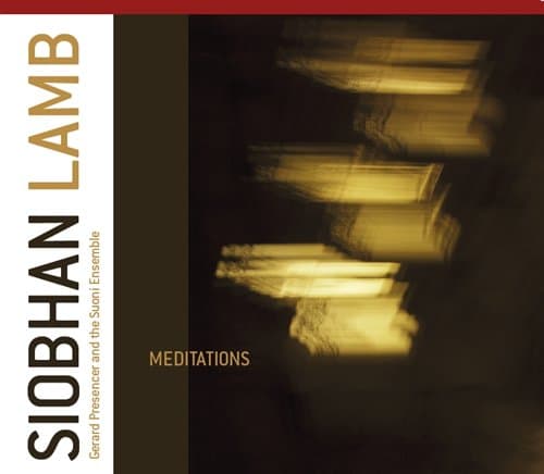 Siobhan Lamb & Gerard Presencer: Meditations (CD)