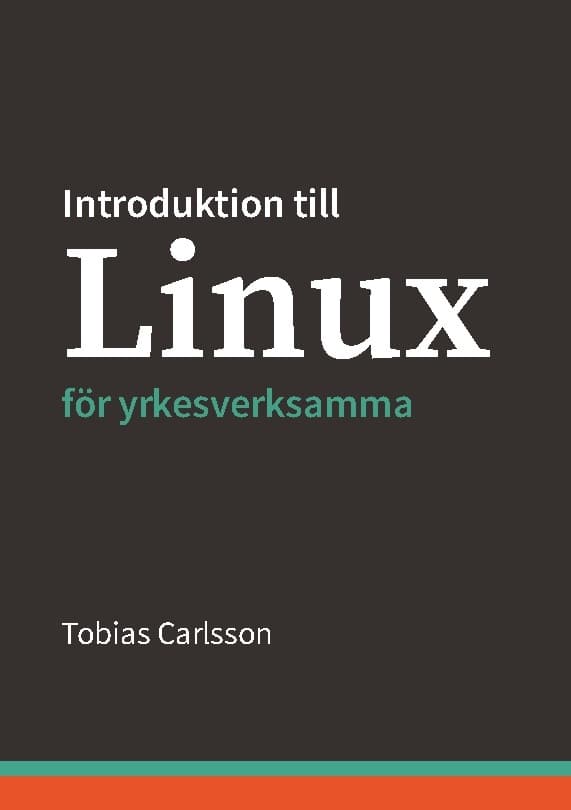 Introduktion Till Linux För Yrkesverksamma (Bok / Häftad)