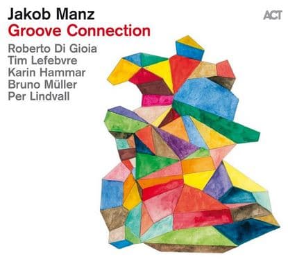 Manz Jakob: Groove Connection (CD)
