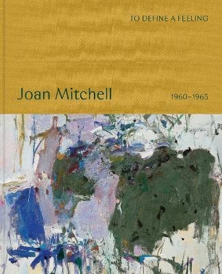To Define a Feeling- Joan Mitchell (Kirja / Pokkari)