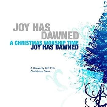 Joy Has Dawned - A Christmas Worship Time (CD)