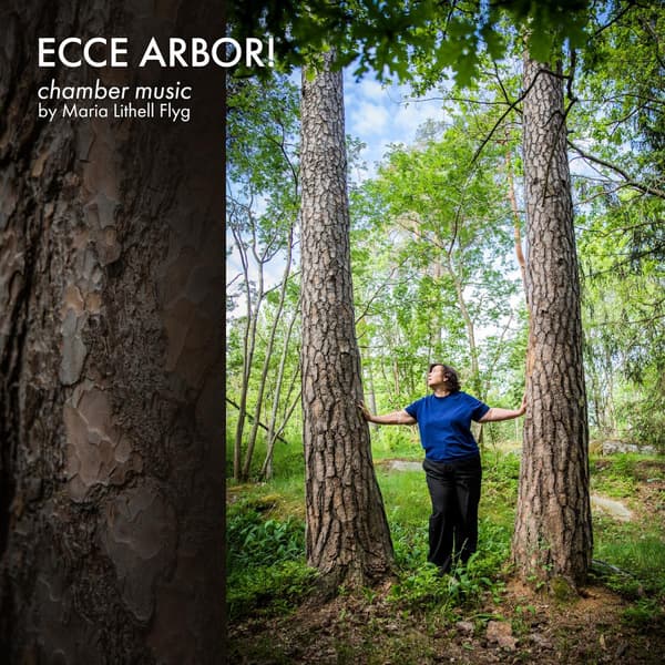 Maria Lithell Flyg: Ecce Arbor! (CD)