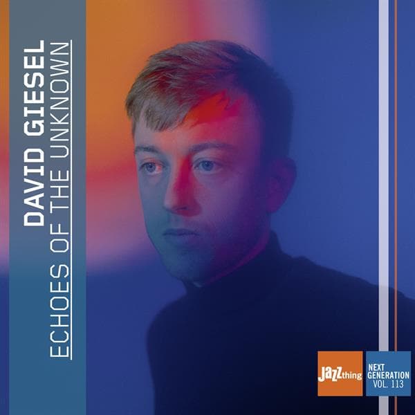 Giesel David: Echoes of the Unknown - Jazz Thing (CD)
