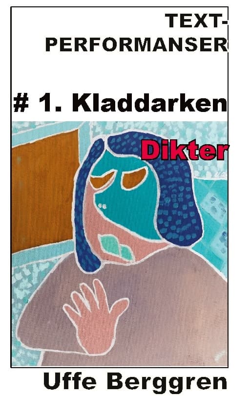Text-Performanser - #1. Kladdarken (Bok / Häftad)