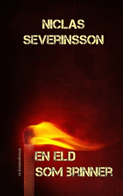 En Eld Som Brinner - En Eld Som Brinner (Bok / Häftad)