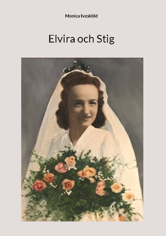 Elvira ja Stig (Kirja / Sidottu)