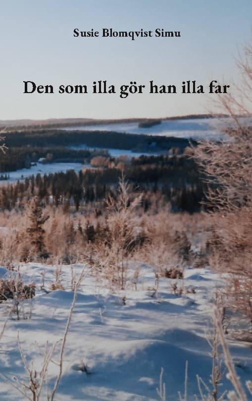Den Som Illa Gör Han Illa Far (Bok / Häftad)