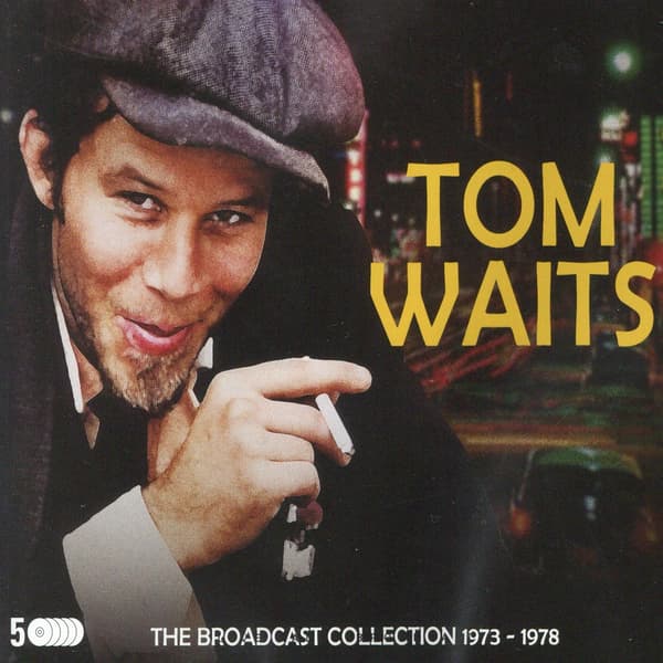 Waits Tom: The Broadcast collection 1973-78 (5 CD)