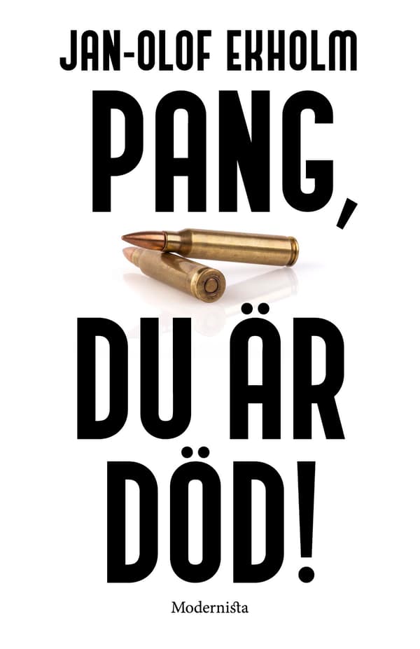 Pang, Du Är Död! (Kirja / Nidottu)