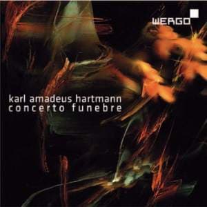 Hartmann: Concerto Funebre (CD)