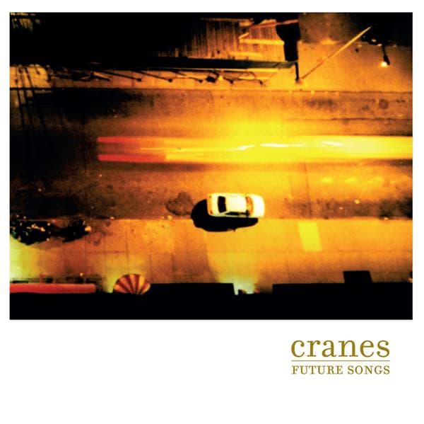 Cranes: Future Songs (Vinyyli LP)