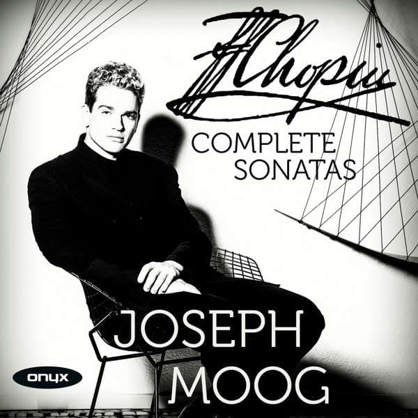 Moog Joseph: Chopin / Complete Sonatas (CD)