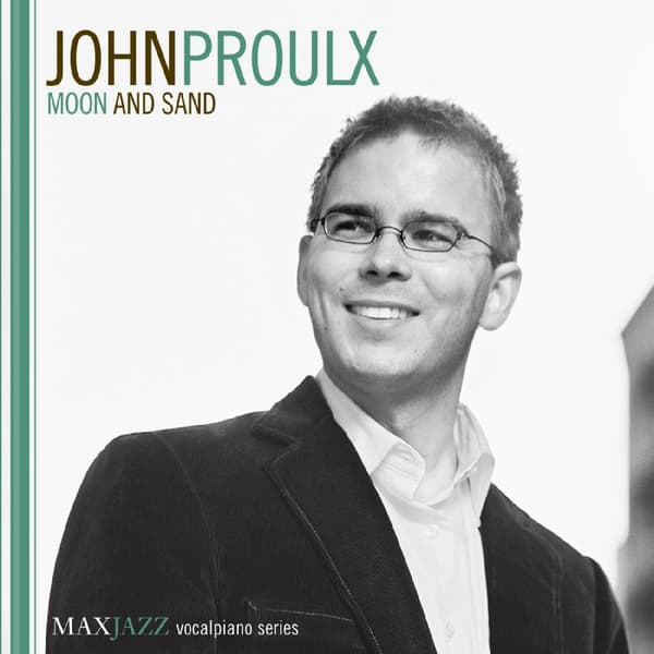 Proulx John: Moon And Sand (CD)