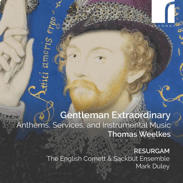 Weelkes Thomas: Gentleman Extraordinary (CD)