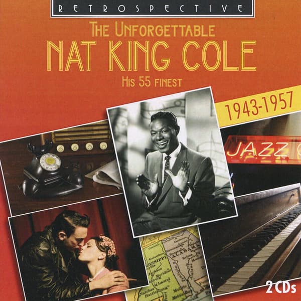 Cole Nat King: The unforgettable 1943-57 (2 CD)