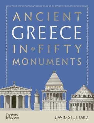 Ancient Greece in 50 Monuments (Bok / Inbunden)