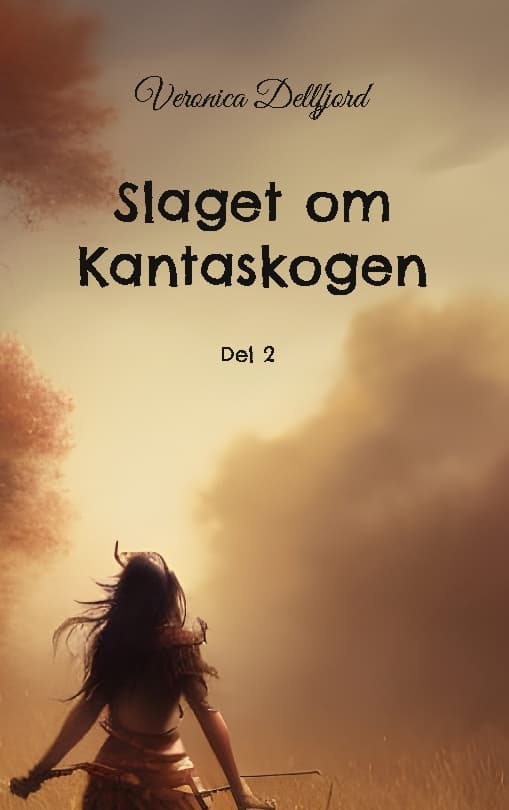 Slaget Om Kantaskogen. Del 2 (Bok / Häftad)