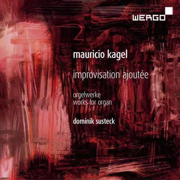 Kagel Mauricio: Improvisation Ajoutée (CD)
