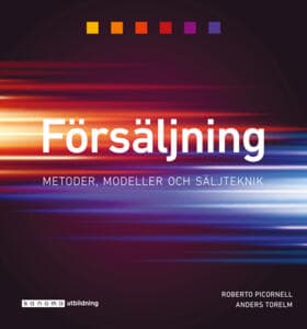 Försäljning - Metoder, Modeller Och Säljteknik (Bok / Häftad)