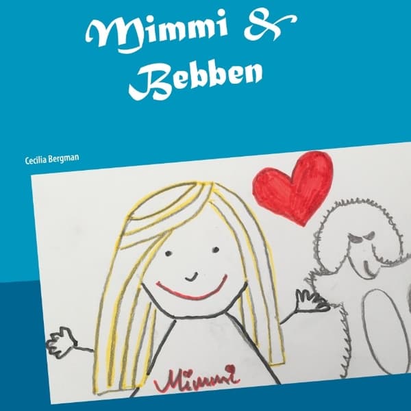 Mimmi & Bebben (Kirja / Sidottu)